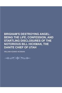 Brigham's Destroying Angel