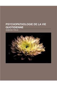 Psychopathologie de la Vie Quotidienne