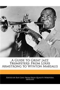 A Guide to Great Jazz Trumpeters