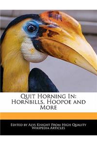 Quit Horning in