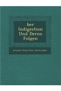 Ber Indigestion Und Deren Folgen