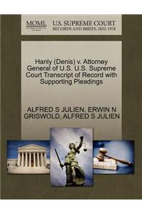 Hanly (Denis) V. Attorney General of U.S. U.S. Supreme Court Transcript of Record with Supporting Pleadings