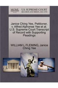 Janice Ching Yee, Petitioner, V. Alfred Alphonse Yee et al. U.S. Supreme Court Transcript of Record with Supporting Pleadings