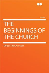The Beginnings of the Church