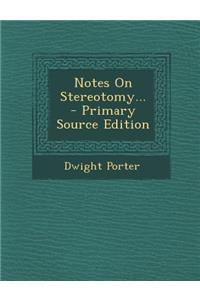 Notes on Stereotomy...
