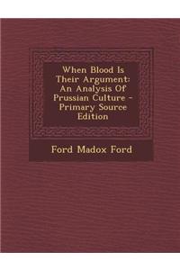 When Blood Is Their Argument: An Analysis of Prussian Culture