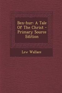 Ben-Hur: A Tale of the Christ