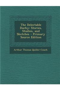 The Delectable Duchy