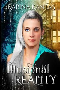 Illusional Reality