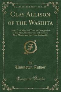 Clay Allison of the Washita