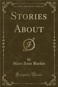 Stories about (Classic Reprint)