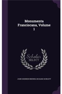 Monumenta Franciscana, Volume 1