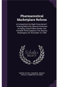 Pharmaceutical Marketplace Reform