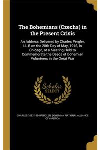 The Bohemians (Czechs) in the Present Crisis