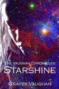 Vaughan Chronicles: Starshine