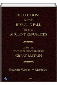 REFLECTIONS ON THE RISE AND FALL OF THE