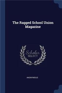 The Ragged School Union Magazine