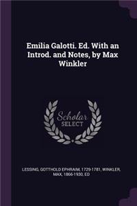 Emilia Galotti. Ed. with an Introd. and Notes, by Max Winkler