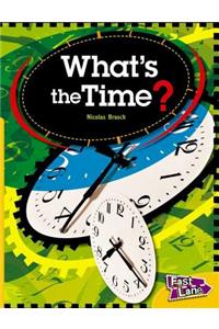 What's the Time? Fast Lane Yellow Non-Fiction