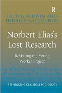 Norbert Elias's Lost Research