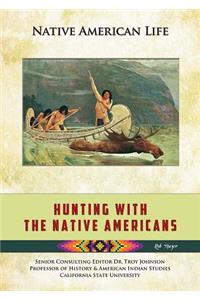 Hunting with the Native Americans