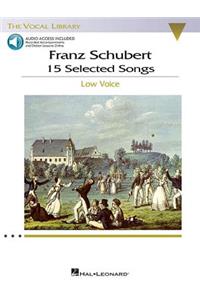 Franz Schubert - 15 Selected Songs (Low Voice) Book/Online Audio