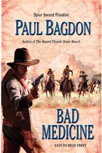Bad Medicine