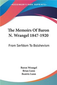 Memoirs Of Baron N. Wrangel 1847-1920