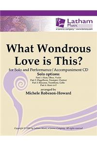 What Wondrous Love Is This? for Solo Instrument and Perf/Accomp CD