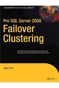 Pro SQL Server 2008 Failover Clustering