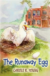 The Runaway Egg