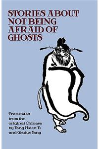 Stories about Not Being Afraid of Ghosts