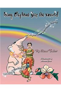 Remy Elephant Sees The World, A Magical Journey The Heart Beholds