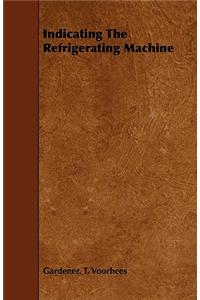Indicating The Refrigerating Machine