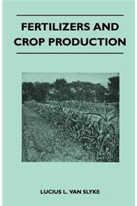 Fertilizers and Crop Production