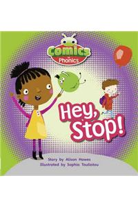 Bug Club Comics for Phonics Reception Phase 1 Set 00 Hey, Stop