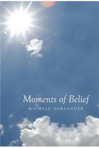 Moments of Belief