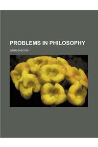 Problems in Philosophy