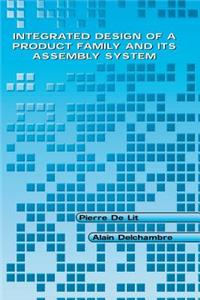 Integrated Design of a Product Family and Its Assembly System