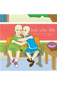 Just Like Me