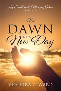 Dawn of a New Day