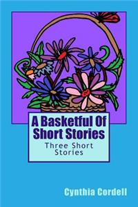 Basketful Of Short Stories