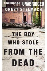 The Boy Who Stole from the Dead