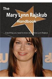 The Mary Lynn Rajskub Handbook - Everything You Need to Know about Mary Lynn Rajskub