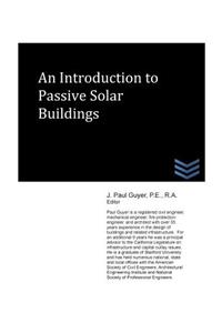 Introduction to Passive Solar Buildings