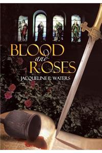 Blood and Roses