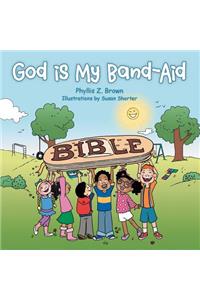 God Is My Band-Aid