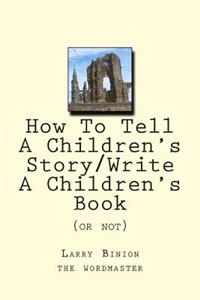 How To Tell A Children's Story