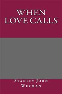 When Love Calls