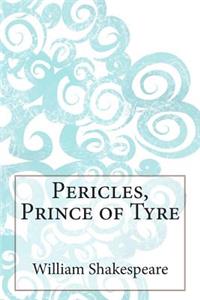 Pericles, Prince of Tyre